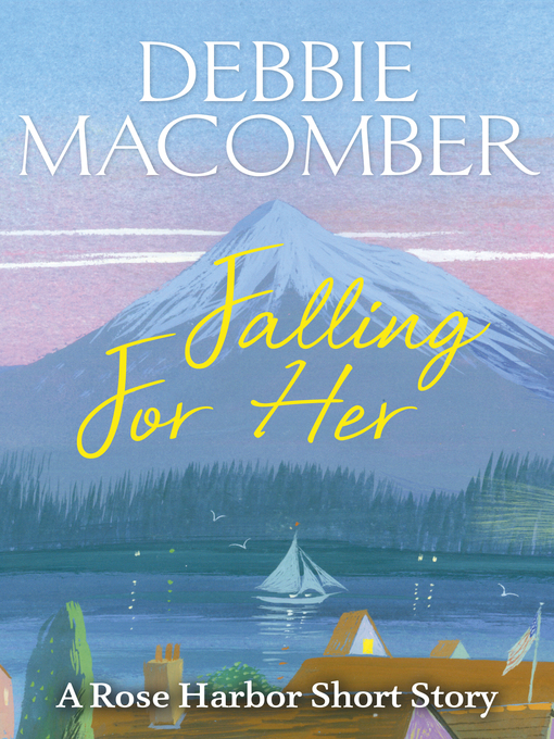 Title details for Falling for Her by Debbie Macomber - Wait list